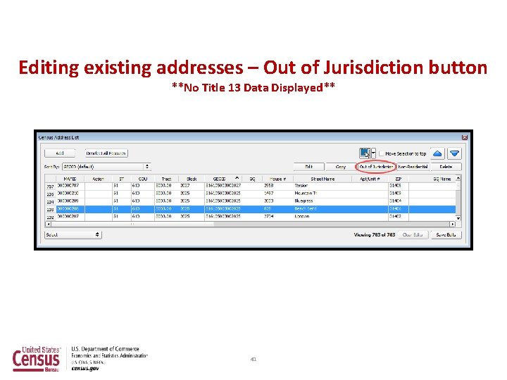 Editing existing addresses – Out of Jurisdiction button **No Title 13 Data Displayed** 41