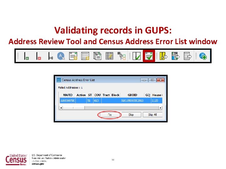 Validating records in GUPS: Address Review Tool and Census Address Error List window 58