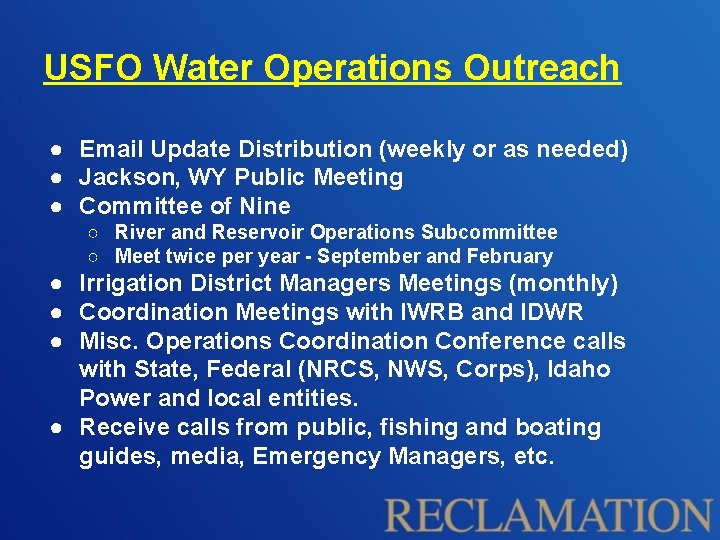 USFO Water Operations Outreach ● Email Update Distribution (weekly or as needed) ● Jackson, USFO Water Operations Outreach ● Email Update Distribution (weekly or as needed) ● Jackson,