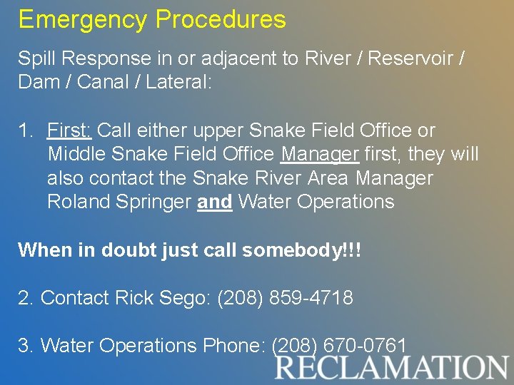 Emergency Procedures Spill Response in or adjacent to River / Reservoir / Dam / Emergency Procedures Spill Response in or adjacent to River / Reservoir / Dam /