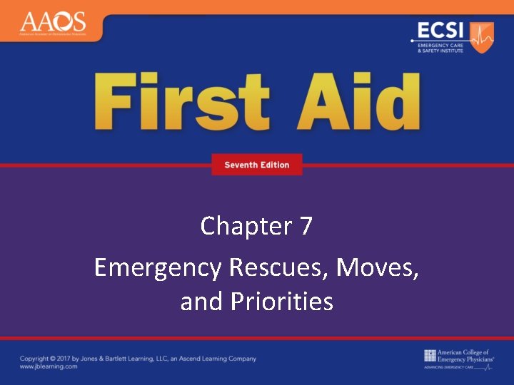 Chapter 7 Emergency Rescues, Moves, and Priorities 