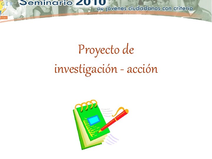 Proyecto de investigación - acción 