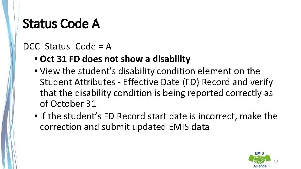 Status Code A DCC_Status_Code = A • Oct 31 FD does not show a