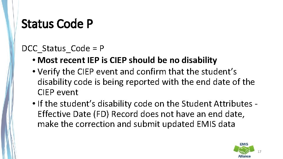 Status Code P DCC_Status_Code = P • Most recent IEP is CIEP should be
