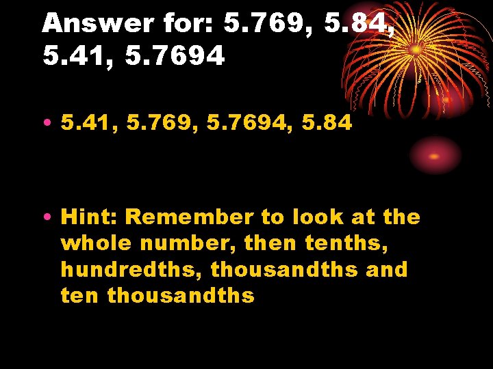 Answer for: 5. 769, 5. 84, 5. 41, 5. 7694 • 5. 41, 5.