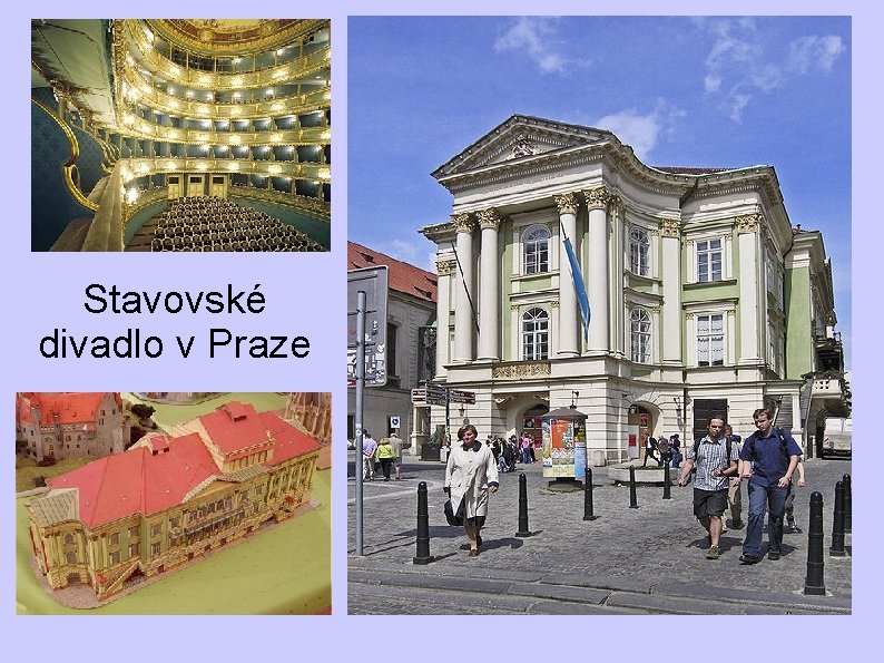Stavovské divadlo v Praze Stavovské divadlo v Praze