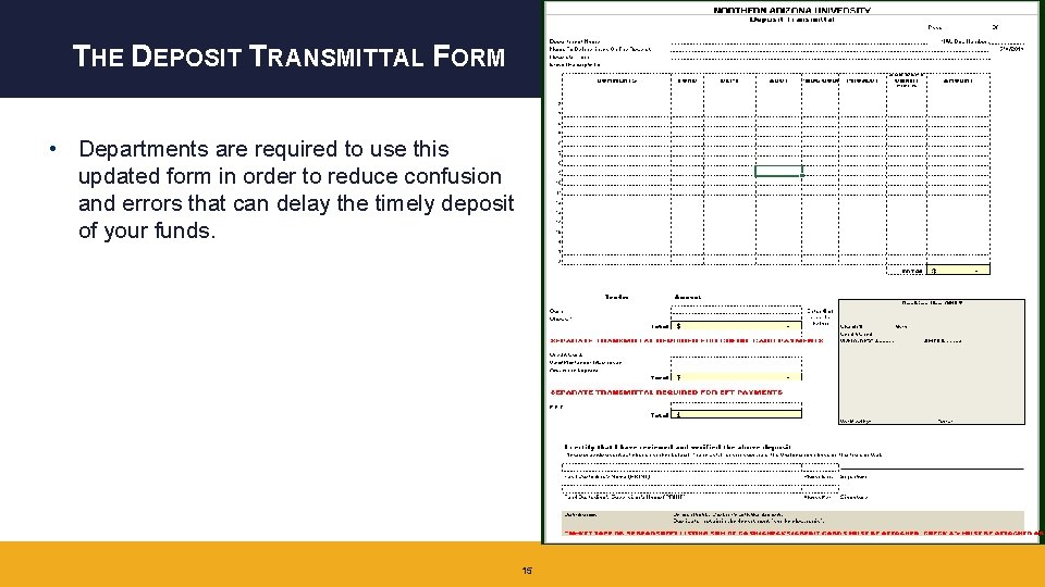 THE DEPOSIT TRANSMITTAL FORM • Departments are required to use this updated form in