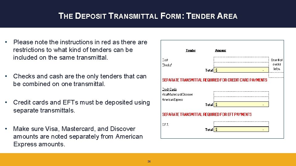 THE DEPOSIT TRANSMITTAL FORM: TENDER AREA • Please note the instructions in red as