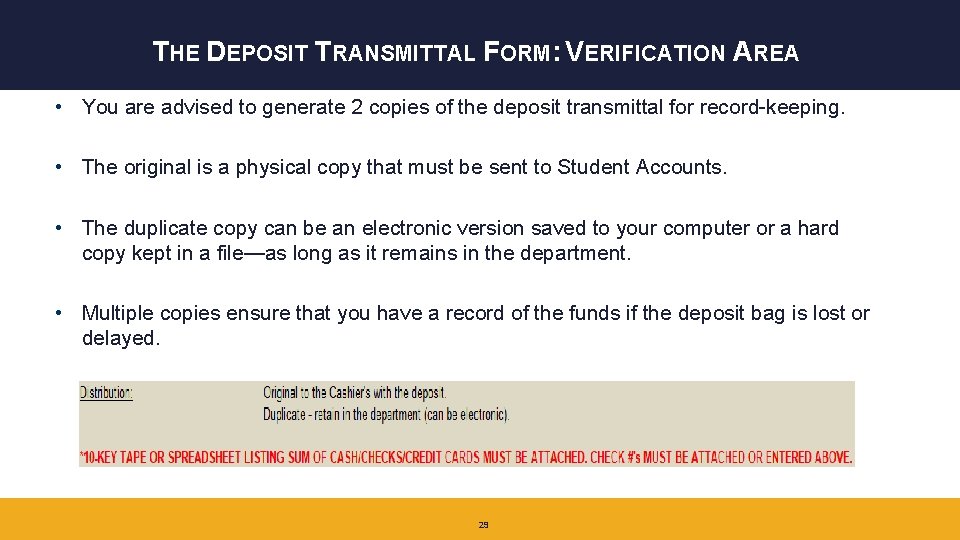 THE DEPOSIT TRANSMITTAL FORM: VERIFICATION AREA • You are advised to generate 2 copies
