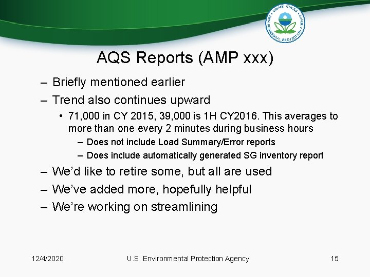 AQS Reports (AMP xxx) – Briefly mentioned earlier – Trend also continues upward •