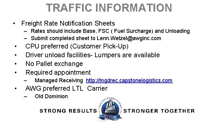 TRAFFIC INFORMATION • Freight Rate Notification Sheets – Rates should include Base, FSC (