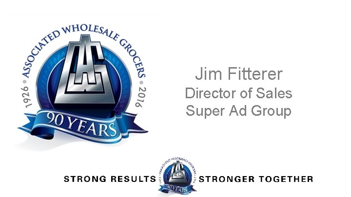 Jim Fitterer Director of Sales Super Ad Group 