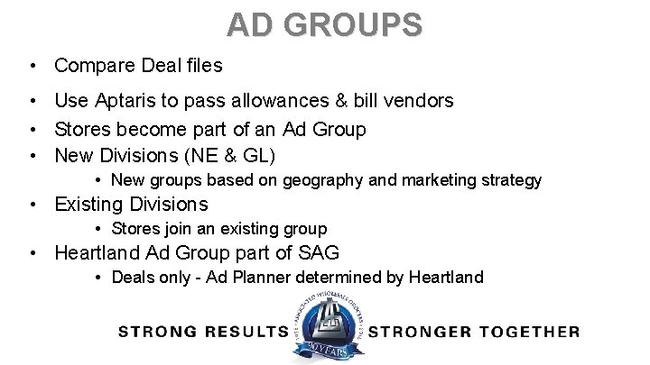 AD GROUPS • Compare Deal files • Use Aptaris to pass allowances & bill