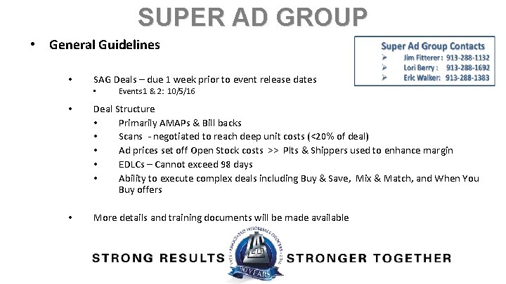 SUPER AD GROUP • General Guidelines • SAG Deals – due 1 week prior