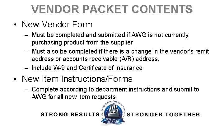 VENDOR PACKET CONTENTS • New Vendor Form – Must be completed and submitted if