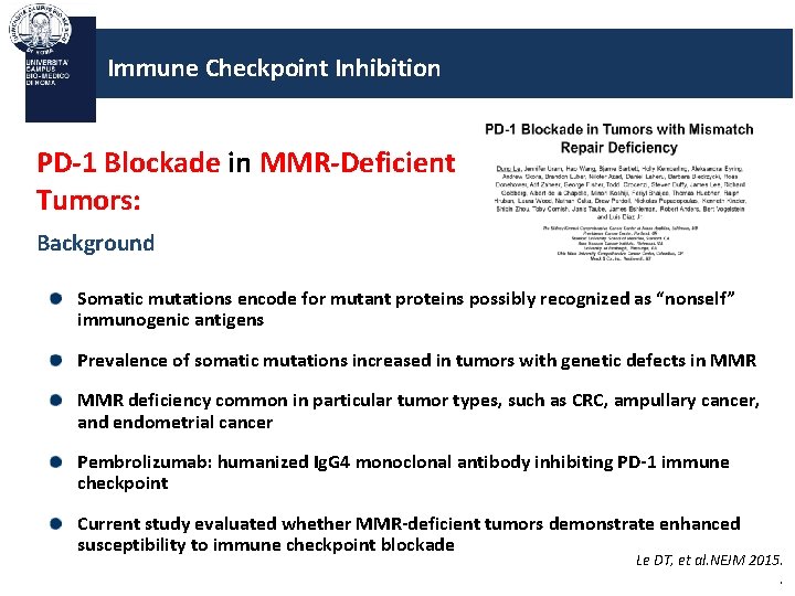 Immune Checkpoint Inhibition PD-1 Blockade in MMR-Deficient Tumors: Background Somatic mutations encode for mutant