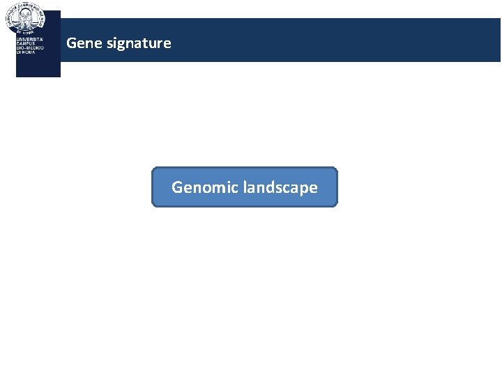 Gene signature Genomic landscape 