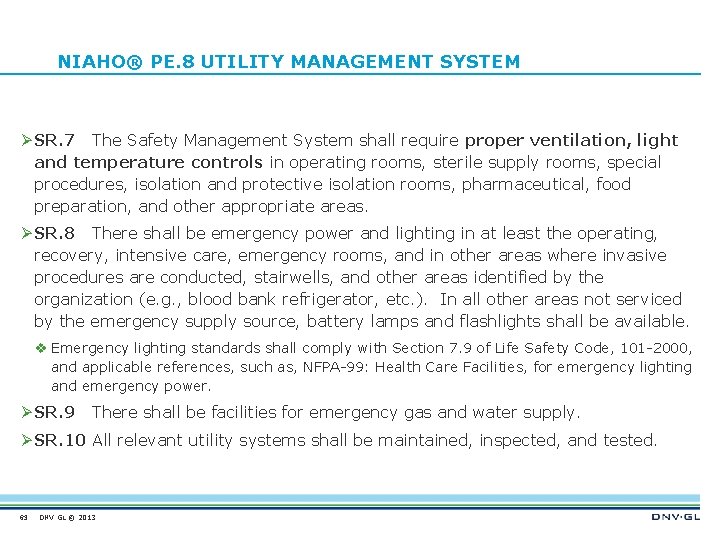  NIAHO® PE. 8 UTILITY MANAGEMENT SYSTEM Ø SR. 7 The Safety Management System