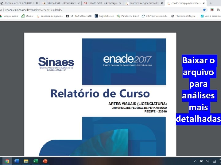 Baixar o arquivo para análises mais detalhadas Baixar o arquivo para análises mais detalhadas