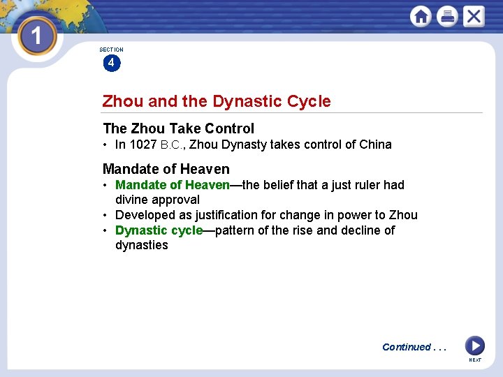 SECTION 4 Zhou and the Dynastic Cycle The Zhou Take Control • In 1027