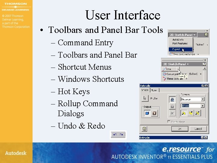 User Interface • Toolbars and Panel Bar Tools – Command Entry – Toolbars and