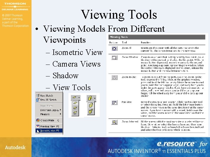 Viewing Tools • Viewing Models From Different Viewpoints – Isometric View – Camera Views