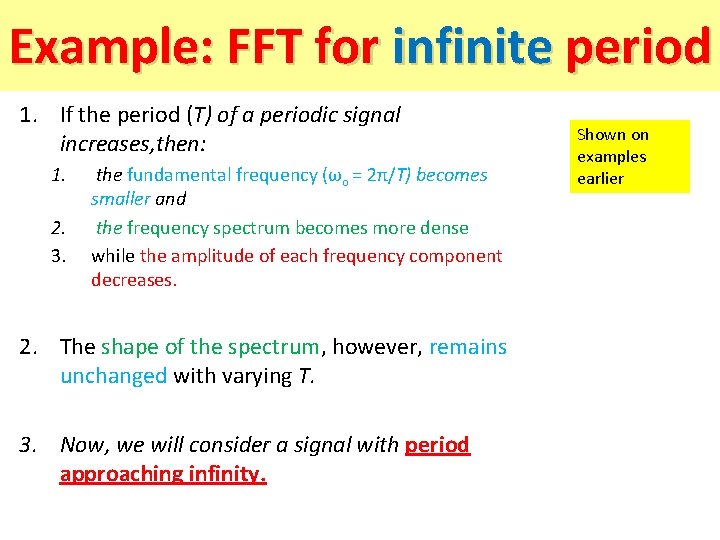 Example: FFT for infinite period 1. If the period (T) of a periodic signal