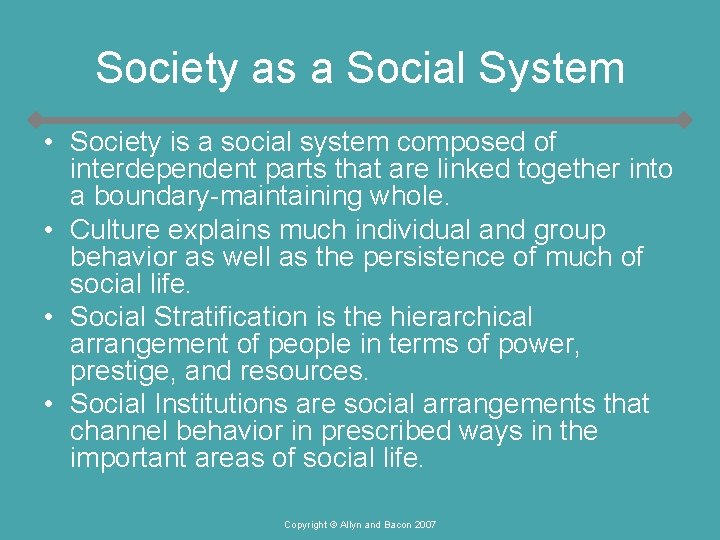 Society as a Social System • Society is a social system composed of interdependent Society as a Social System • Society is a social system composed of interdependent