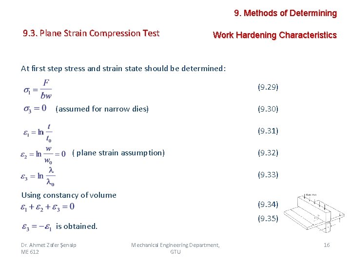 9. Methods of Determining 9. 3. Plane Strain Compression Test Work Hardening Characteristics At