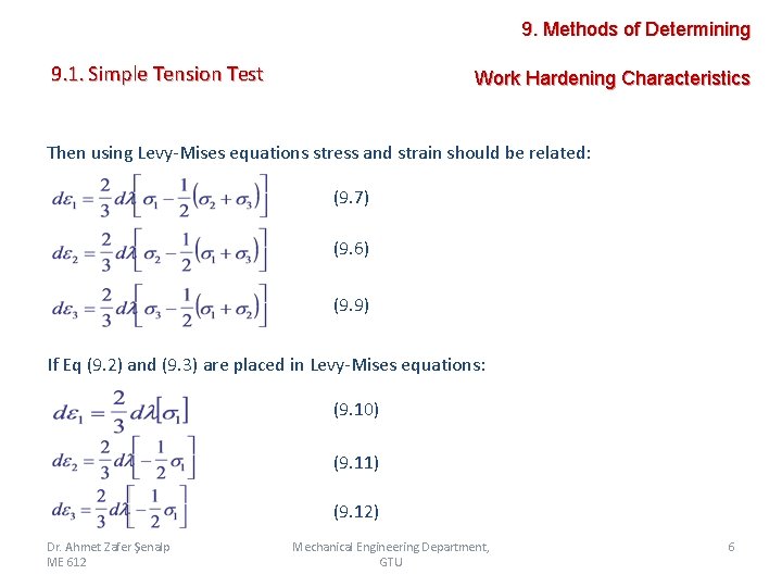 9. Methods of Determining 9. 1. Simple Tension Test Work Hardening Characteristics Then using