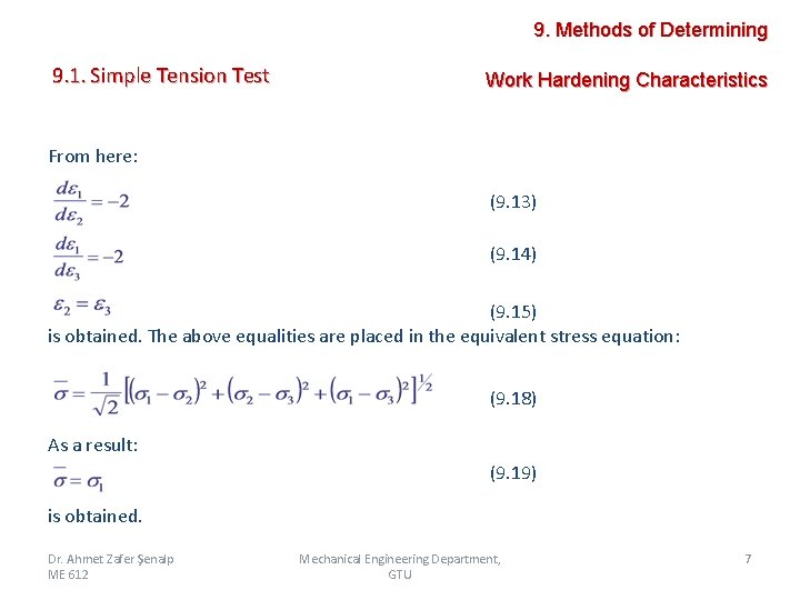 9. Methods of Determining 9. 1. Simple Tension Test Work Hardening Characteristics From here: