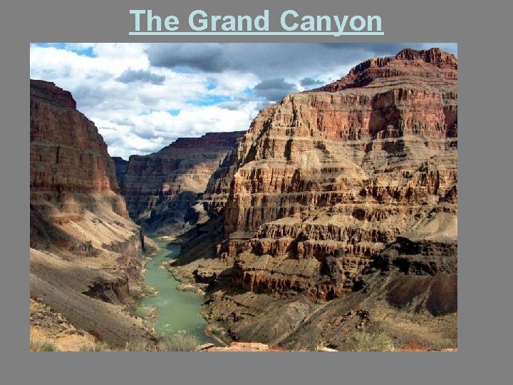 The Grand Canyon 