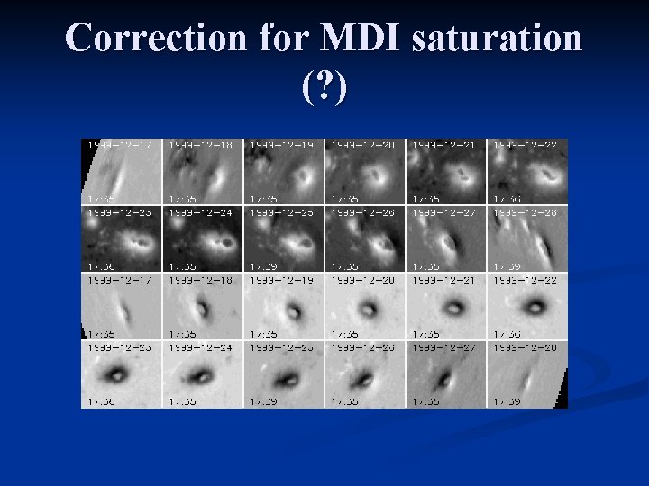 Correction for MDI saturation (? ) 