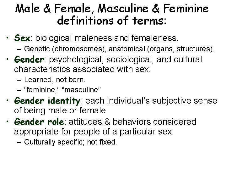 Feminine characteristics and masculine The Masculine