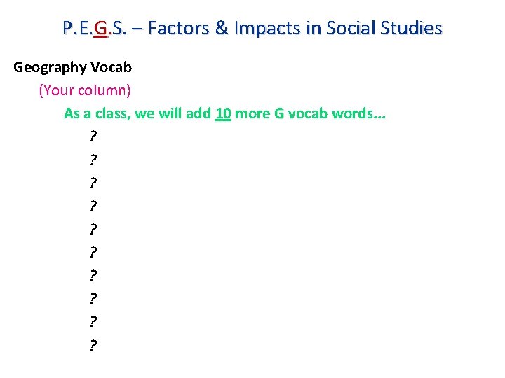 P. E. G. S. – Factors & Impacts in Social Studies Geography Vocab (Your