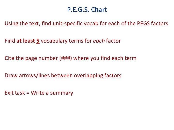 P. E. G. S. Chart Using the text, find unit-specific vocab for each of