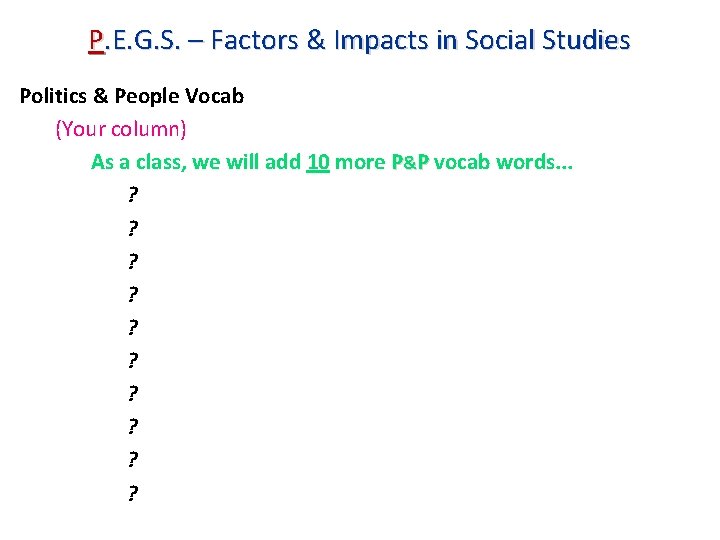 P. E. G. S. – Factors & Impacts in Social Studies Politics & People