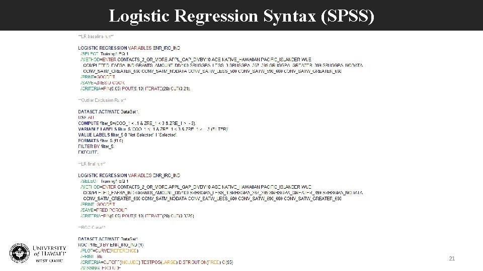 Logistic Regression Syntax (SPSS) 21 