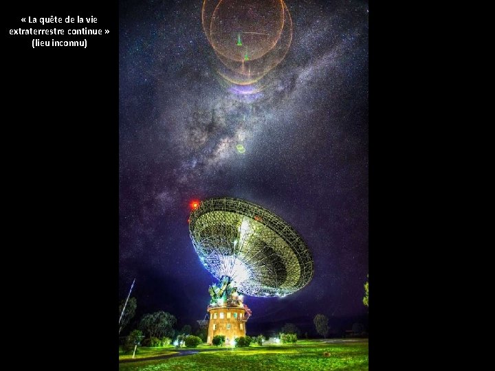 « La quête de la vie extraterrestre continue » (lieu inconnu) 