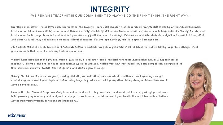 INTEGRITY WE REMAIN STEADFAST IN OUR COMMITMENT TO ALWAYS DO THE RIGHT THING, THE INTEGRITY WE REMAIN STEADFAST IN OUR COMMITMENT TO ALWAYS DO THE RIGHT THING, THE