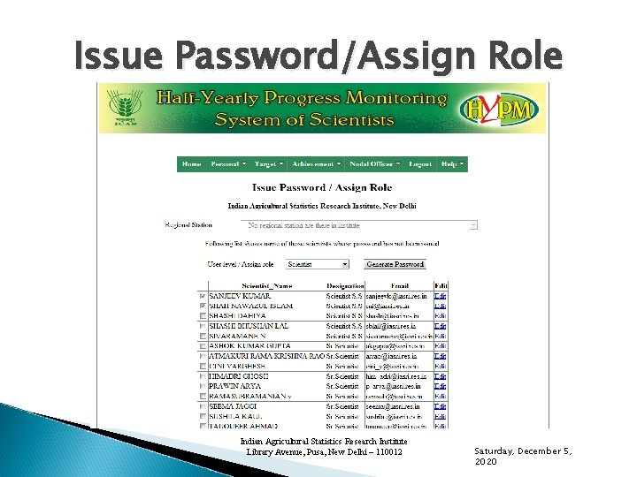 Issue Password/Assign Role Indian Agricultural Statistics Research Institute Library Avenue, Pusa, New Delhi –