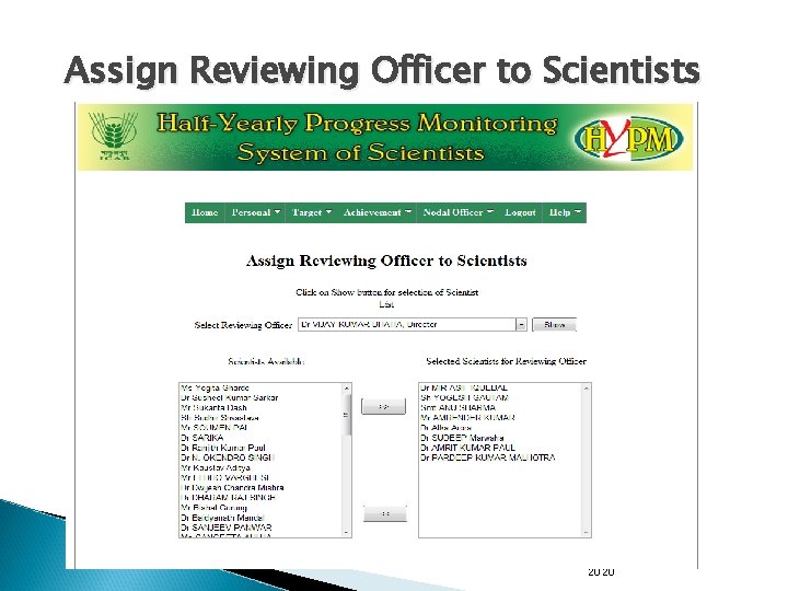 Assign Reviewing Officer to Scientists Indian Agricultural Statistics Research Institute Library Avenue, Pusa, New