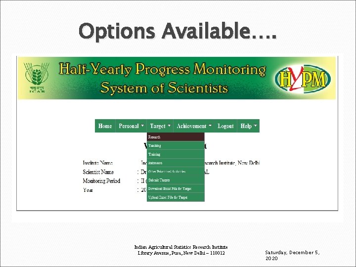 Options Available…. Indian Agricultural Statistics Research Institute Library Avenue, Pusa, New Delhi – 110012