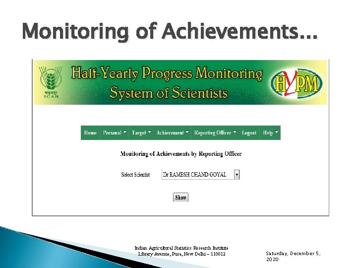 Monitoring of Achievements. . . Indian Agricultural Statistics Research Institute Library Avenue, Pusa, New