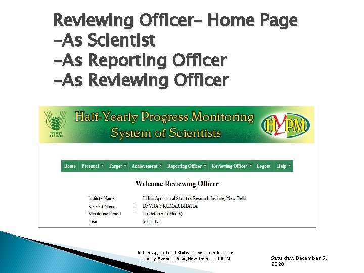 Reviewing Officer– Home Page -As Scientist -As Reporting Officer -As Reviewing Officer Indian Agricultural