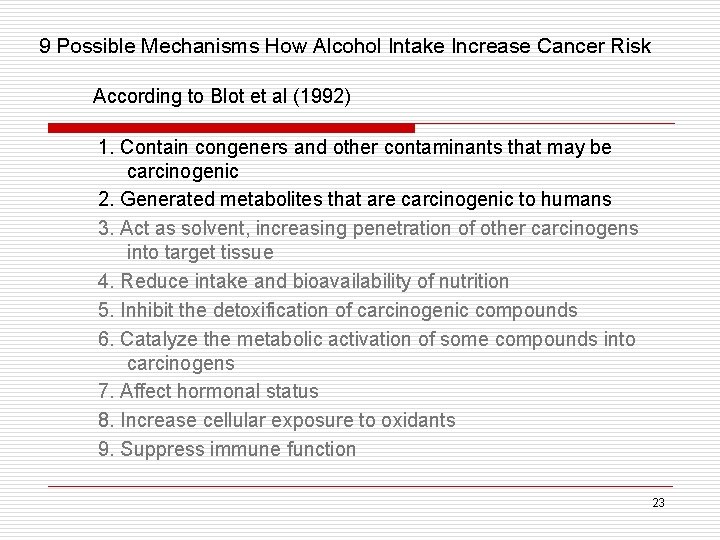  9 Possible Mechanisms How Alcohol Intake Increase Cancer Risk According to Blot et