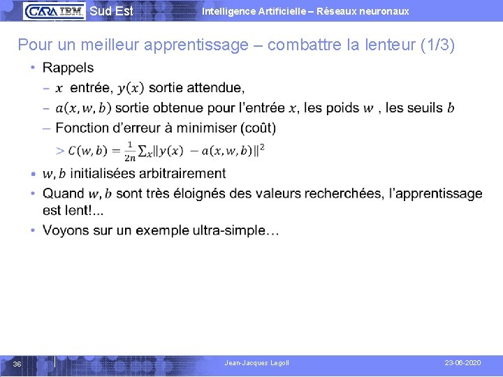  Sud Est Intelligence Artificielle – Réseaux neuronaux Pour un meilleur apprentissage – combattre