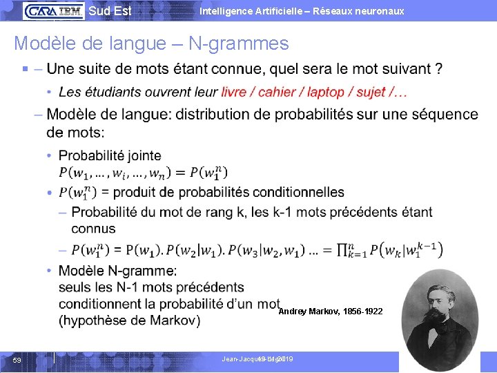  Sud Est Intelligence Artificielle – Réseaux neuronaux Modèle de langue – N-grammes §