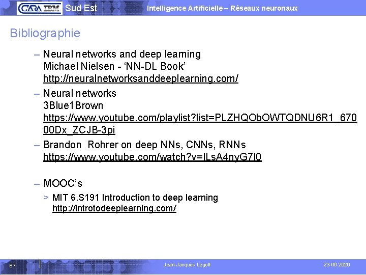  Sud Est Intelligence Artificielle – Réseaux neuronaux Bibliographie – Neural networks and deep