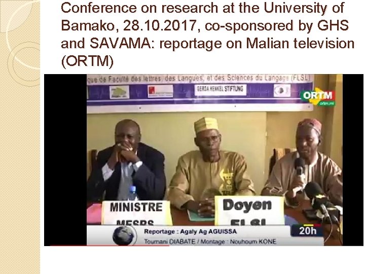 Conference on research at the University of Bamako, 28. 10. 2017, co-sponsored by GHS Conference on research at the University of Bamako, 28. 10. 2017, co-sponsored by GHS